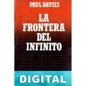 La frontera del infinito Paul Davies