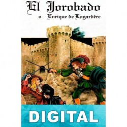 El Jorobado o Enrique de Lagardère Paul Féval