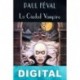 La Ciudad Vampiro Paul Féval