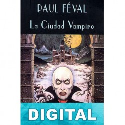 La Ciudad Vampiro Paul Féval