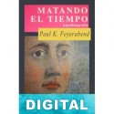 Matando el tiempo Paul Feyerabend