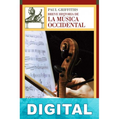 Breve historia de la música occidental Paul Griffiths