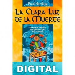 La clara luz de la muerte Paul Harding