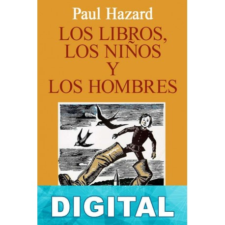 Los libros, los niños y los hombres Paul Hazard