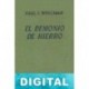 El demonio de hierro Paul I. Wellman