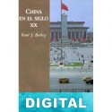 China en el siglo XX Paul J. Bailey