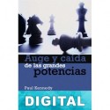 Auge y caída de las grandes potencias Paul Kennedy