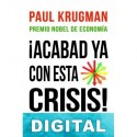 Acabad ya con esta crisis Paul Krugman