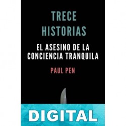Trece historias: El asesino de la conciencia tranquila Paul Pen