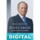 Juan Carlos: El rey de un pueblo Paul Preston