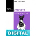 Confucio en 90 minutos Paul Strathern