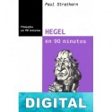 Hegel en 90 minutos Paul Strathern
