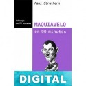 Maquiavelo en 90 minutos Paul Strathern