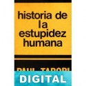 Historia de la estupidez humana Paul Tabori