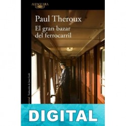 El gran bazar del ferrocarril Paul Theroux