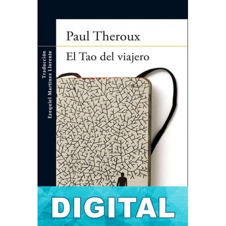 El Tao del viajero Paul Theroux