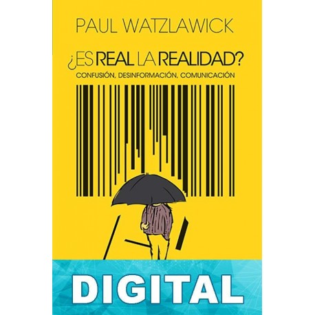 ¿Es real la realidad? Paul Watzlawick