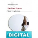 Qué vergüenza Paulina Flores