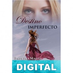 Destino imperfecto Paulina Maggi