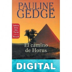 El camino de Horus Pauline Gedge