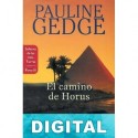 El camino de Horus Pauline Gedge