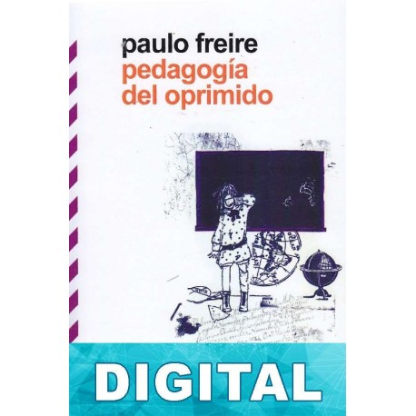 Pedagogía del oprimido Paulo Freire
