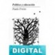 Política y educación Paulo Freire
