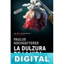 La dulzura de la vida Paulus Hochgatterer