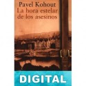 La hora estelar de los asesinos Pavel Kohout