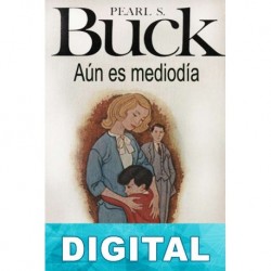 Aún es mediodía Pearl S. Buck