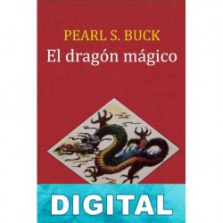 El dragón mágico Pearl S. Buck