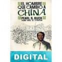 El hombre que cambió a China Pearl S. Buck
