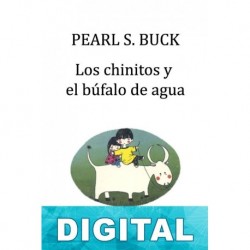 Los chinitos y el búfalo de agua Pearl S. Buck