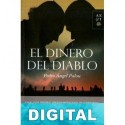 El dinero del diablo Pedro Ángel Palou