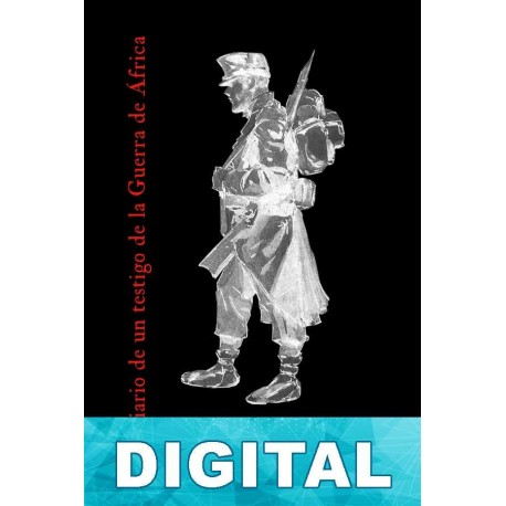 Diario de un testigo de la guerra de África Pedro Antonio de Alarcón