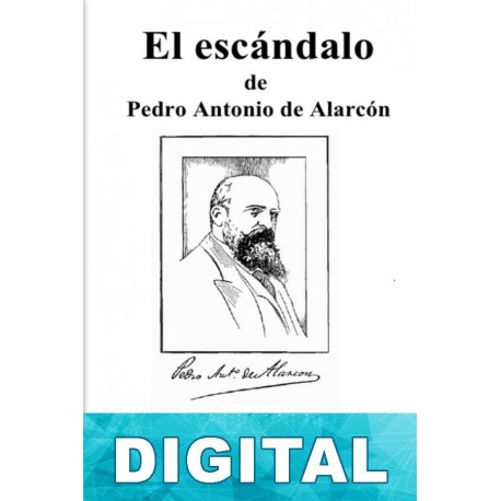 El escándalo Pedro Antonio de Alarcón