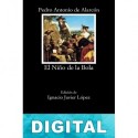 El niño de la Bola (ed. anotada) Pedro Antonio de Alarcón