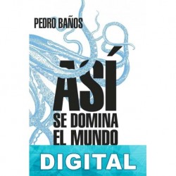 Así se domina el mundo Pedro Baños