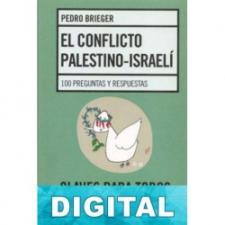 El conflicto Palestino-Israelí Pedro Brieger