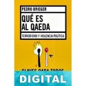 Qué es Al Qaeda: terrorismo y violencia política Pedro Brieger