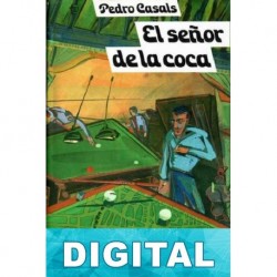 El señor de la coca Pedro Casals Aldama