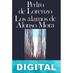 Los álamos de Alonso Mora Pedro de Lorenzo
