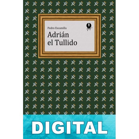 Adrián el Tullido Pedro Escamilla
