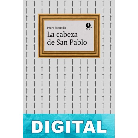 La cabeza de San Pablo Pedro Escamilla