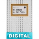 La cabeza de San Pablo Pedro Escamilla