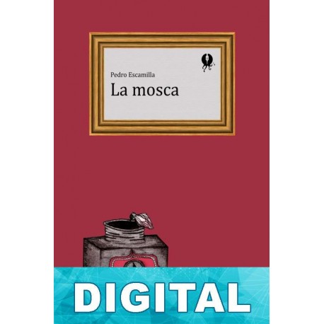 La mosca Pedro Escamilla