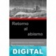 Retorno al abismo Pedro Fernández-Palacios y Fernández de Bobadilla & Miguel Fernández-Palacios Gordon
