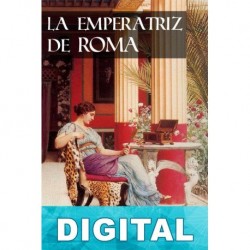La emperatriz de Roma Pedro Gálvez
