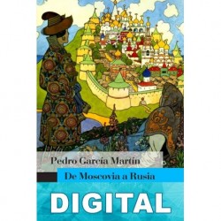 De Moscovia a Rusia Pedro García Martín