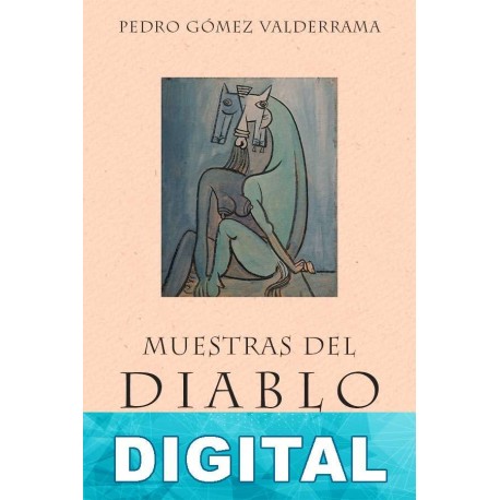 Muestras del diablo Pedro Gómez Valderrama